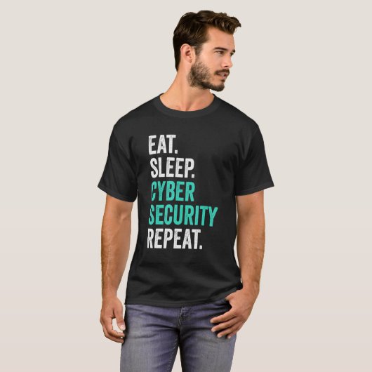 Computerprogrammering IT Nerd Eat Sleep Cyber Secu T-shirt (Voorkant volledig)