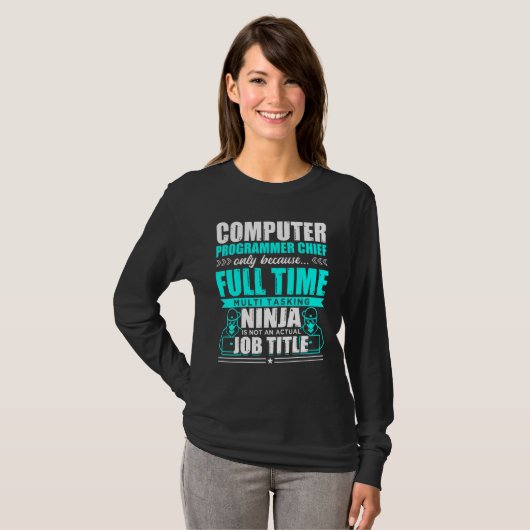 Computerprogrammeur Chief Multi Tasking Ninja T-shirt (Voorkant volledig)