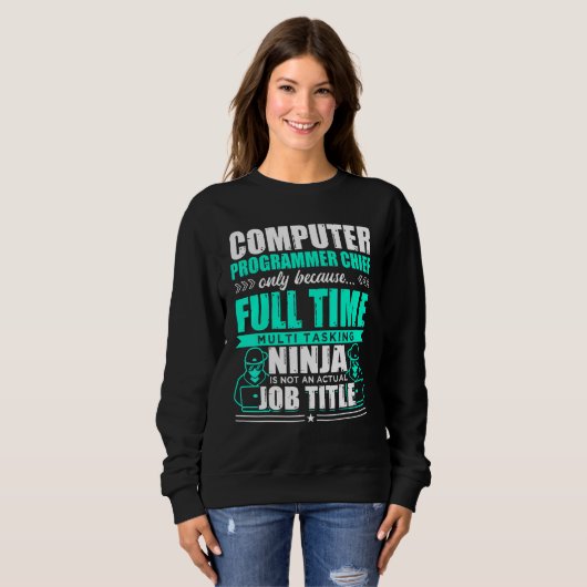 Computerprogrammeur Chief Multi Tasking Ninja Trui (Voorkant volledig)