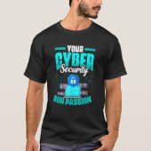 Computerprogrammeur die cyberbeveiliging programme t-shirt (Voorkant)