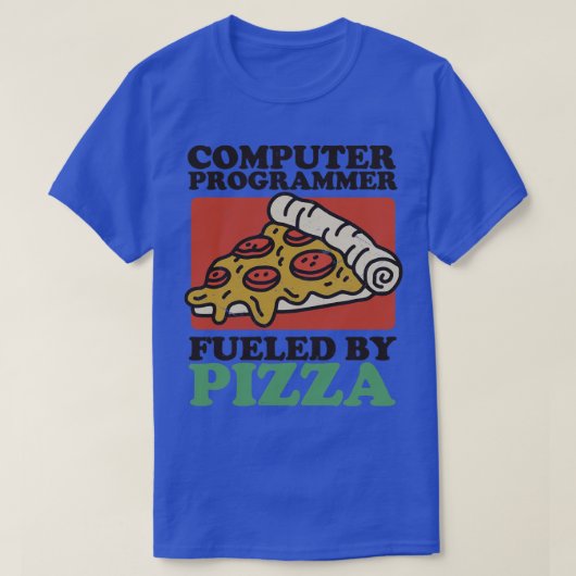 Computerprogrammeur gevoed door pizza t-shirt (Design voorkant)