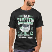 Computerprogrammeur I stopt niet wanneer ik gebond T-shirt (Voorkant)