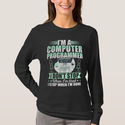 Computerprogrammeur I stopt niet wanneer ik gebond T-shirt (Voorkant)