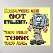 Computers denken alleen dat ze intelligent zijn poster (Voorkant)