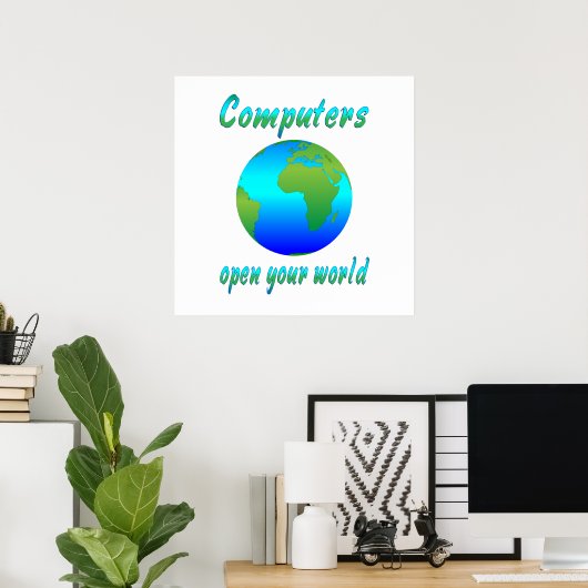 Computers openen werelden poster (Thuiskantoor)