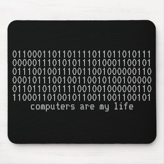 " computers zijn mijn leven " binaire mousepad muismat (Voorkant)