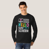 Computerscherm Hallo Zonnescherm Virtuele Te sluit T-shirt (Voorkant volledig)
