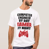 Computertechnicus overdag door gamer 's nachts t-shirt (Voorkant)