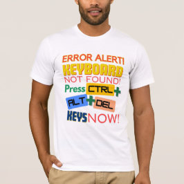 Computertoetsenbord niet gevonden! t-shirt