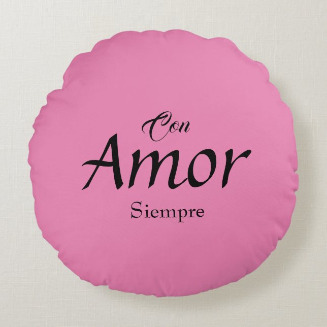 Con Amor, Siempre ronde kussen (Voorkant)