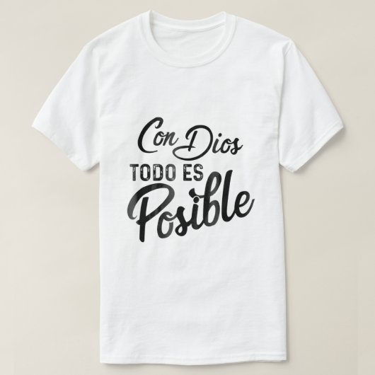Con Dios Todo Es Posible Christian T-shirt (Design voorkant)