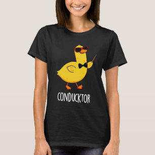 Con-duck-tor Grappige Muziek Dirigent Duck Pun Dar T-shirt