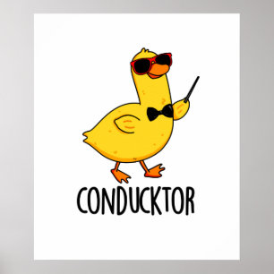 Con-duck-tor Grappige muziek dirigent Duck Pun Poster