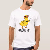 Con-duck-tor Grappige muziek dirigent Duck Pun T-shirt (Voorkant)