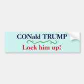 "CONald TRUMP. Sluit hem op!" Bumpersticker (Voorkant)