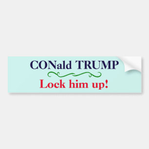 "CONald TRUMP. Sluit hem op!" Bumpersticker