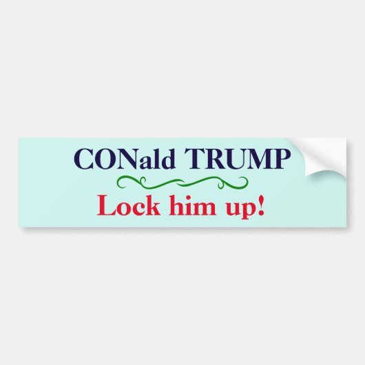 "CONald TRUMP. Sluit hem op!" Bumpersticker (Voorkant)
