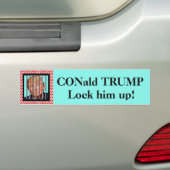 "CONald TRUMP. Sluit hem op!" en Trump in de gevan Bumpersticker (Op auto)