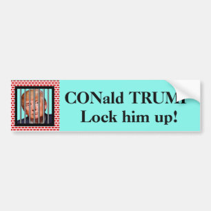 "CONald TRUMP. Sluit hem op!" en Trump in de gevan Bumpersticker
