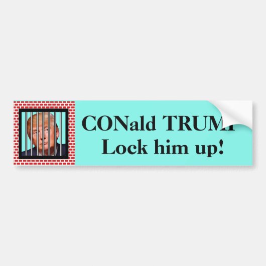 "CONald TRUMP. Sluit hem op!" en Trump in de gevan Bumpersticker (Voorkant)