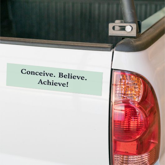 Conceive. Geloof me. Bereik! Bumpersticker (Op Truck)
