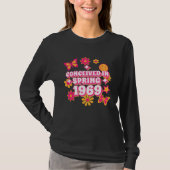 Conceived in Spring 1969 1970 Born Edition T-shirt (Voorkant)
