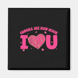 Concha Zie hoeveel ik van je hou Concha Valentijn  Magneet