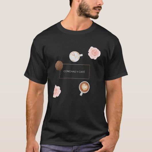 Conchas Y Cafe Koffie Onder 20 dollar T-shirt (Voorkant)