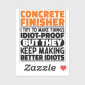 Concrete afwerkmachine Ik probeer dingen grappig t Sticker (Vel)