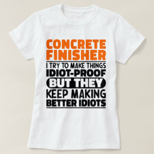 Concrete afwerkmachine Ik probeer dingen grappig t T-shirt
