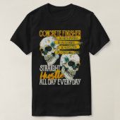 Concrete Finisher No Rich Parents Or Handouts Just T-shirt (Design voorkant)