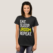 Concurrerende Dog Grooming Pet Love EAT SLEEP GROO T-shirt (Voorkant volledig)