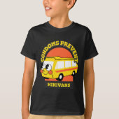 Condoms Prevent Minivans Funny  T-shirt (Voorkant)