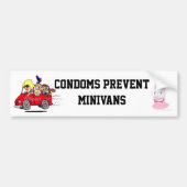 Condooms Prevent MiniVans Bumpersticker (Voorkant)