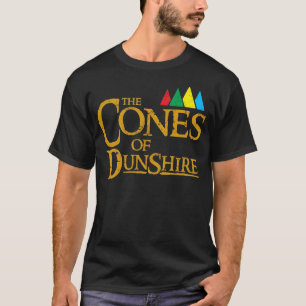 Cones of Dunshire T-shirt