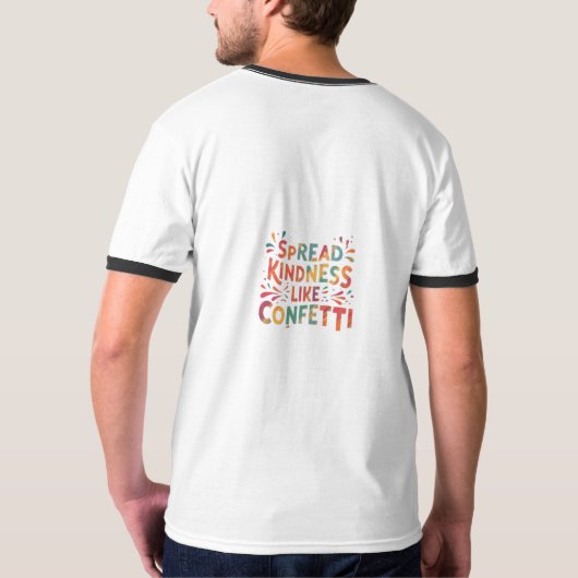 Confetti van vriendelijkheid t-shirt (Achterkant volledig)