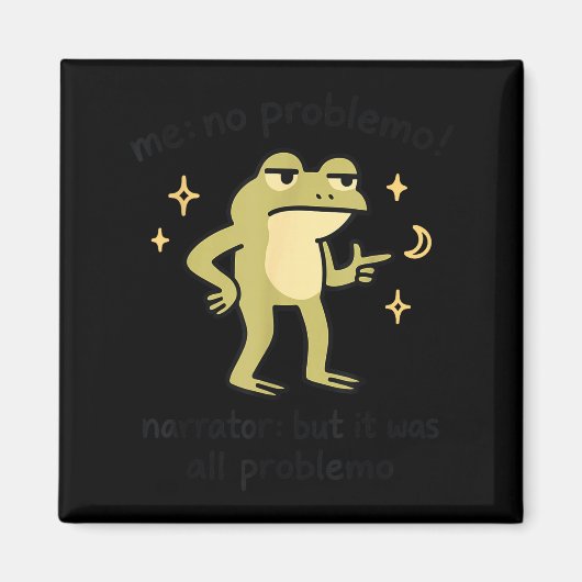 Confident Frog Meme Me No Problem Narrator Quote F Magneet (Voorkant)
