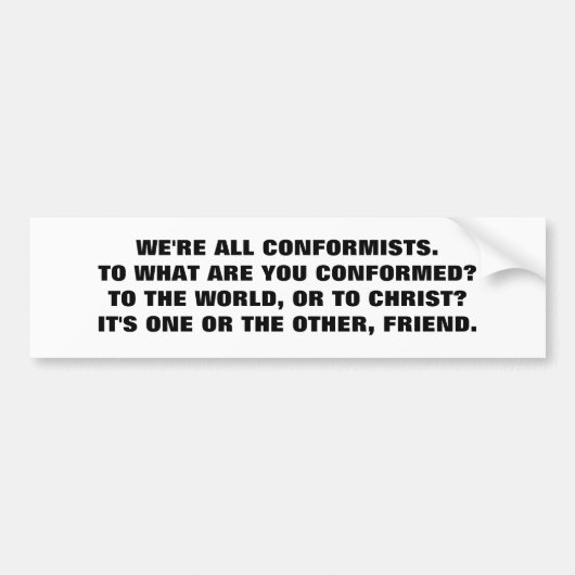 CONFORMISTEN OVERAL BUMPERSTICKER (Voorkant)