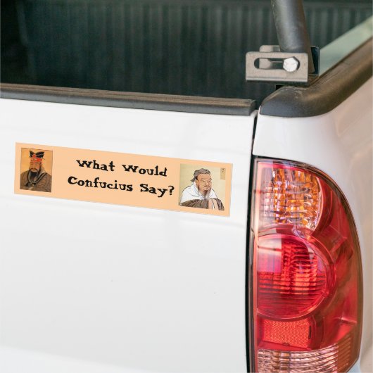 Confucius Bumpersticker (Op Truck)