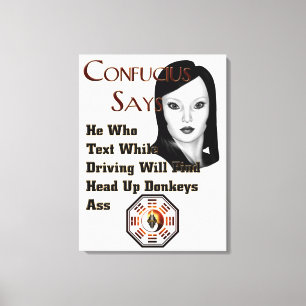 Confucius Says Canvas afdrukken