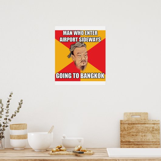 Confucius Zeg tegen Bangkok Poster (Keuken)