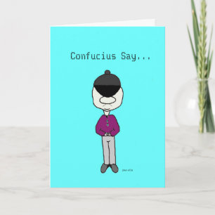 Confucius zegt… de Kaart van de Verjaardag