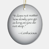 Confucous Quote Keramisch Ornament (Links)