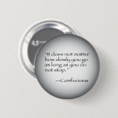 Confucous Quote Ronde Button 5,7 Cm (Voorkant /achterkant)