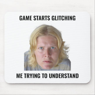 Confused Gamer Glitch Meme Mouse Pad Muismat