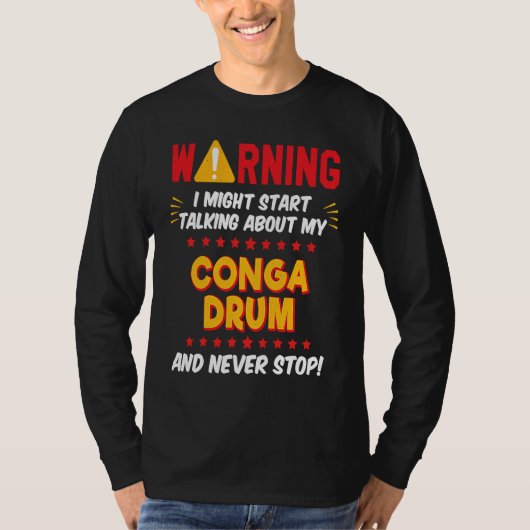 Conga Drummer Drumming Joke Graphic T-shirt (Voorkant)