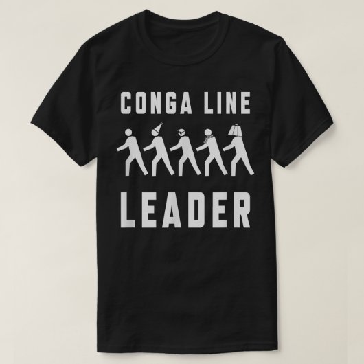 Conga Line begint hier - Funny Dance Party T-shirt (Design voorkant)