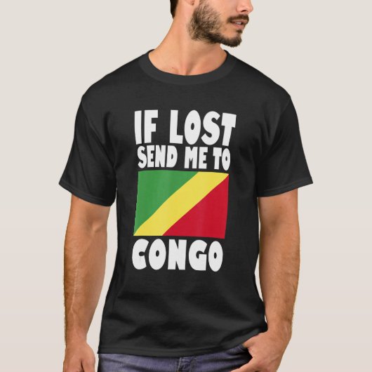 Congo Flag Design If lost send me to Congo T-shirt (Voorkant)