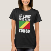 Congo Flag Design If lost send me to Congo T-shirt (Voorkant)