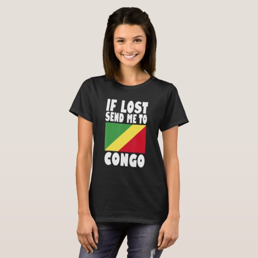 Congo Flag Design If lost send me to Congo T-shirt (Voorkant volledig)
